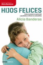 (pe) hijos felices-alicia bandera-9788448068707 (pe) hijos felices-alicia bandera-9788448068707