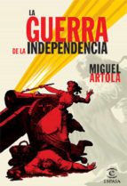 la guerra de la independencia (ebook)-miguel artola-9788467038507 la guerra de la independencia (ebook)-miguel artola-9788467038507