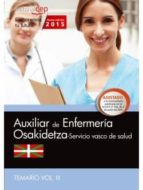 AUXILIAR ENFERMERÍA. SERVICIO VASCO DE SALUD-OSAKIDETZA. TEMARIO. VOL.III