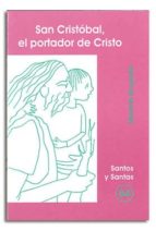 san cristobal: el portador de cristo-martiria brugada-9788474679007 san cristobal: el portador de cristo-martiria brugada-9788474679007