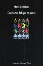 canciones del que no canta-mario benedetti-9788475227207 canciones del que no canta-mario benedetti-9788475227207