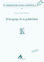 el lenguaje de la publicidad-antonio ferraz martinez-9788476351307 el lenguaje de la publicidad-antonio ferraz martinez-9788476351307
