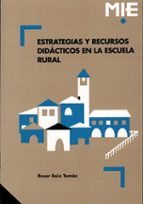 estrategias y recursos didacticos en la escuela rural-roser boix tomas-9788478271207 estrategias y recursos didacticos en la escuela rural-roser boix tomas-9788478271207