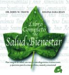 LIBRO COMPLETO DE SALUD Y BIENESTAR: PLAN INTEGRAL DE SALUD CON A UTOTEST, INSTRUCCIONES Y EJERCICIOS