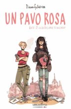un pavo rosa (acto i): ¿a quien llamas tu dulcinea?-diana gutierrez garcia-9788494508707 un pavo rosa (acto i): ¿a quien llamas tu dulcinea?-diana gutierrez garcia-9788494508707