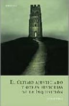 el ultimo ajusticiado y otras historias de la inquisicion-cesar vidal-9788496326507 el ultimo ajusticiado y otras historias de la inquisicion-cesar vidal-9788496326507