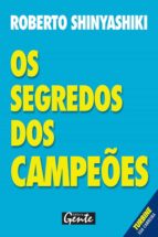 os segredos dos campeões (ebook)-roberto shinyashiki-9788573129007 os segredos dos campeões (ebook)-roberto shinyashiki-9788573129007