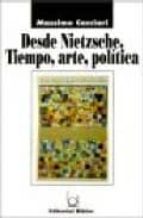 desde nietzsche: tiempo, arte, politica-massimo cacciari-9789507860607 desde nietzsche: tiempo, arte, politica-massimo cacciari-9789507860607