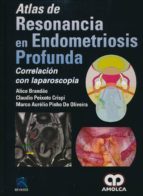 ATLAS DE RESONANCIA EN ENDOMETRIOSIS PROFUNDA: CORRELACION CON LAPAROSCOPIA