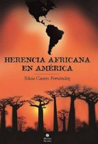 herencia africana en américa (ebook)-silvio castro fernández-9789590618307 herencia africana en américa (ebook)-silvio castro fernández-9789590618307