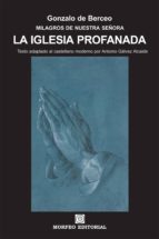 la iglesia profanada (texto adaptado al castellano moderno por antonio gálvez alcaide) (ebook)-cdlap00002707 la iglesia profanada (texto adaptado al castellano moderno por antonio gálvez alcaide) (ebook)-cdlap00002707