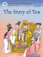 the story of tea (oxford storyland readers 12)-9780195969917 the story of tea (oxford storyland readers 12)-9780195969917