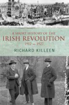 a short history of the irish revolution, 1912 to 1927 (ebook)-richard killeen-9780717163717 a short history of the irish revolution, 1912 to 1927 (ebook)-richard killeen-9780717163717