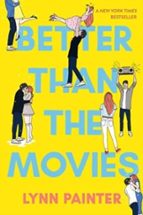 BETTER THAN THE MOVIES | Lynn Painter | SIMON & SCHUSTER | Casa del Libro