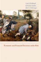 economic and financial decisions under risk (ebook)-louis eeckhoudt-christian gollier-harris schlesinger-9781400829217 economic and financial decisions under risk (ebook)-louis eeckhoudt-christian gollier-harris schlesinger-9781400829217
