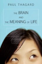 the brain and the meaning of life (ebook)-paul thagard-9781400834617 the brain and the meaning of life (ebook)-paul thagard-9781400834617