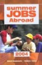 Summer jobs abroad 2004 PDF MOBI por Victoria pybusdavid woodworth