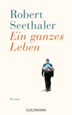 ein ganzes leben-robert seethaler-9783442482917 ein ganzes leben-robert seethaler-9783442482917