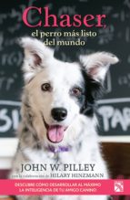 chaser, el perro más listo del mundo (ebook)-john w. pilley-9786070722417 chaser, el perro más listo del mundo (ebook)-john w. pilley-9786070722417