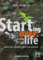 starting over: a way of life (ebook)-luis j. echarte-9786077610717 starting over: a way of life (ebook)-luis j. echarte-9786077610717