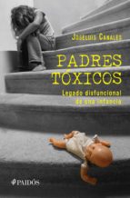 padres tóxicos (ebook)-jose luis canales-9786079377717 padres tóxicos (ebook)-jose luis canales-9786079377717