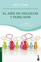 el arte de negociar y persuadir-allan pease-9788408088417 el arte de negociar y persuadir-allan pease-9788408088417