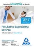 facultativo especialista de área del servicio aragonés de salud. temario común volumen 2-9788414207017 facultativo especialista de área del servicio aragonés de salud. temario común volumen 2-9788414207017