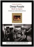 deep purple. made in japan: el directo que cambio la historia del rock-carlos fernandez-9788416229017 deep purple. made in japan: el directo que cambio la historia del rock-carlos fernandez-9788416229017