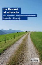 la llevaré al silencio (ebook)-belén mª ridruejo gutiérrez-9788427719217 la llevaré al silencio (ebook)-belén mª ridruejo gutiérrez-9788427719217