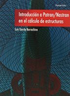 introduccion a patran nastran en el calculo de estructuras-9788428335317 introduccion a patran nastran en el calculo de estructuras-9788428335317