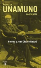 miguel de unamuno. biografia-jean-claude rabate-9788430607617 miguel de unamuno. biografia-jean-claude rabate-9788430607617