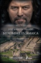 mi nombre es jamaica-jose manuel fajardo-9788435062817 mi nombre es jamaica-jose manuel fajardo-9788435062817