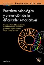 programa fortius: fortaleza psicologica y prevencion de las dific ultades emocionales-9788436826517 programa fortius: fortaleza psicologica y prevencion de las dific ultades emocionales-9788436826517