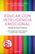 educar con inteligencia emocional-maurice j. elias-9788466348317 educar con inteligencia emocional-maurice j. elias-9788466348317