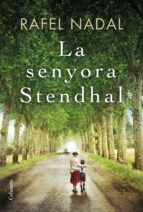 la senyora stendhal-rafel nadal-9788466422017 la senyora stendhal-rafel nadal-9788466422017