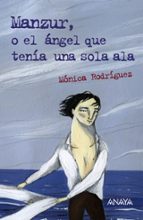 Manzur, o el ángel que tenía una sola ala Pdf de descarga gratuita de libros