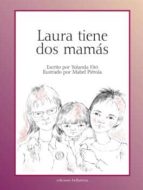 laura tiene dos mamas-yolanda fito-9788472907317 laura tiene dos mamas-yolanda fito-9788472907317