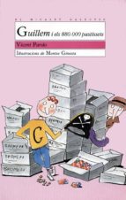 guillem i els 880.000 pastissets-vicent pardo-9788476600917 guillem i els 880.000 pastissets-vicent pardo-9788476600917