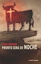 Pronto será de noche ePUB iBook PDF por Jesus cañadas 978-8477028017