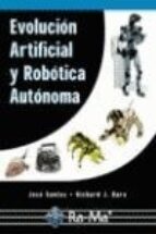 evolucion artificial y robotica autonoma-jose santos-richard j. duro-9788478976317 evolucion artificial y robotica autonoma-jose santos-richard j. duro-9788478976317