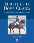 el arte de la doma clasica-sylvia stainer-9788479026417 el arte de la doma clasica-sylvia stainer-9788479026417