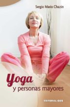 yoga y personas mayores (ebook)-sergio mario chazin-9788490237717 yoga y personas mayores (ebook)-sergio mario chazin-9788490237717