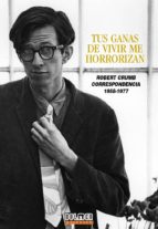 tus ganas de vivir me horrorizan-robert crumb-9788492458417 tus ganas de vivir me horrorizan-robert crumb-9788492458417
