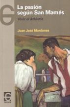 pasion segun san mames, la-juan jose mardones-9788494231117 pasion segun san mames, la-juan jose mardones-9788494231117
