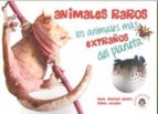 animales raros-angel sanchez crespo-isabel galende-9788494708817 animales raros-angel sanchez crespo-isabel galende-9788494708817