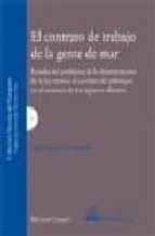 el contrato de trabajo de la gente de mar: estudio del problema d e la determinacion de la ley rectora al contrato de embarque en el contexto de los registros abiertos-olga fotinopoulou basurko-9788498363517 el contrato de trabajo de la gente de mar: estudio del problema d e la determinacion de la ley rectora al contrato de embarque en el contexto de los registros abiertos-olga fotinopoulou basurko-9788498363517