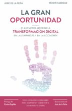 la gran oportunidad (ebook)-jose de la peña-mosiri cabezas-9788498754117 la gran oportunidad (ebook)-jose de la peña-mosiri cabezas-9788498754117