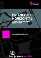 propiedad horizontal: derechos y obligaciones de los vecinos-sergio vazquez barros-9788498768817 propiedad horizontal: derechos y obligaciones de los vecinos-sergio vazquez barros-9788498768817