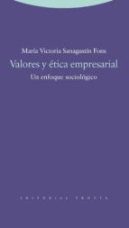 VALORES Y ETICA EMPRESARIAL: UN ENFOQUE SOCIOLOGICO
