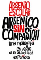 arsenico sin compasion-arsenio escolar-9788499423517 arsenico sin compasion-arsenio escolar-9788499423517